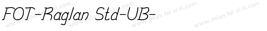 FOT-Raglan Std-UB字体转换